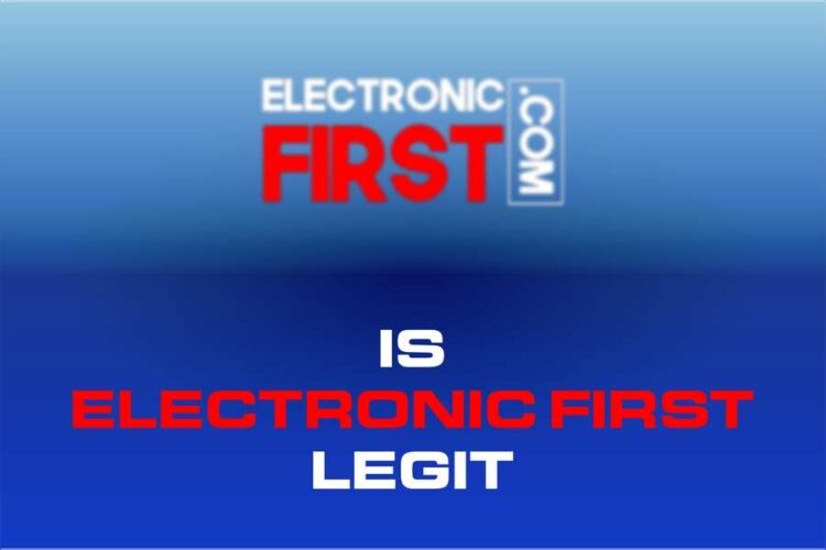 Is Electronic First Legit? | Find Out Now - Tech News Daily